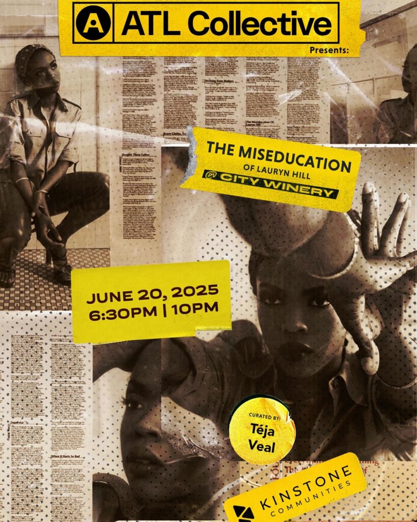 ATL Collective Relives “The Miseducation of Lauryn Hill” ATL Collective Relives “The Miseducation of Lauryn Hill”